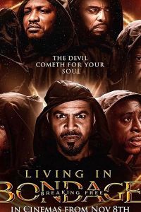 Living in Bondage: Breaking Free (2019)
