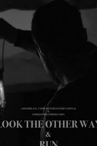 Look the Other Way and Run